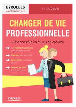 Changer de vie professionnelle - Mireille Garolla