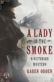 A Lady in the Smoke - Karen Odden