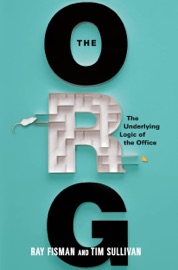 The Org - Ray Fisman & Tim Sullivan