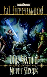 The Sword Never Sleeps - Ed Greenwood