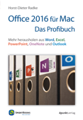 Office 2016 für Mac - Das Profibuch - Horst-Dieter Radke
