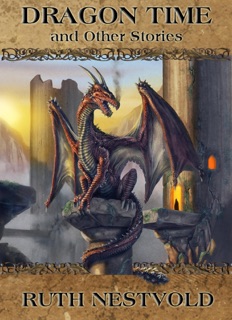 Dragon Time and Other Stories by Ruth Nestvold