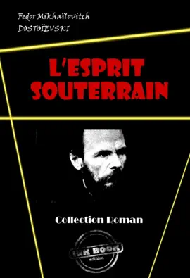 Read: L’esprit souterrain [édition intégrale revue et mise Book à jour]