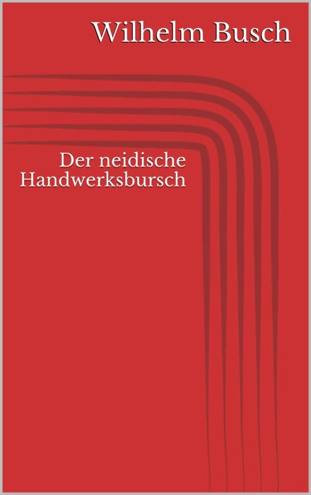 Der neidische Handwerksbursch