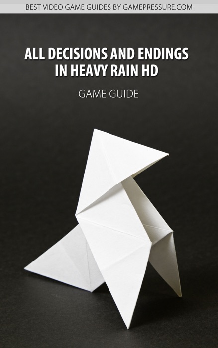All Decisions and Endings in Heavy Rain HD