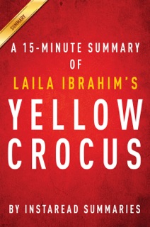 Yellow Crocus by Laila Ibrahim - A 15-minute Instaread Summary by InstaRead Summaries