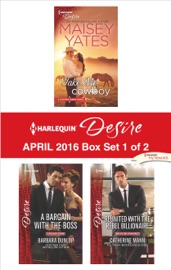 Harlequin Desire April 2016 - Box Set 1 of 2 - Maisey Yates, Barbara Dunlop & Catherine Mann
