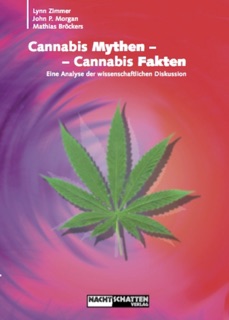 Cannabis Mythen - Cannabis Fakten by Mathias Bröckers, Lynn Zimmer & John P. Morgan