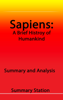 Summary Station - Sapiens: A Brief History of Humankind  Summary and Analysis artwork