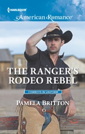 The Ranger's Rodeo Rebel - Pamela Britton