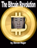 The Bitcoin Revolution - Steven Hager