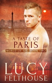 A Taste of Paris: An Erotic Short Story - Lucy Felthouse
