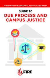 FIRE's Guide to Due Process and Campus Justice