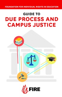 FIRE's Guide to Due Process and Campus Justice by Harvey Silverglate