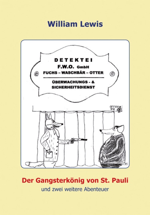 Der Gangsterkönig von St. Pauli und zwei weitere Abenteuer