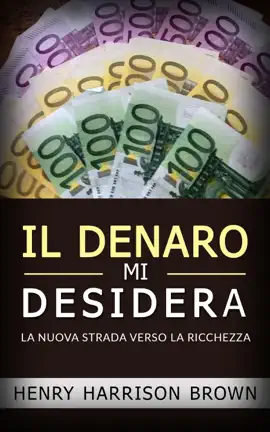 Il Denaro Mi Desidera