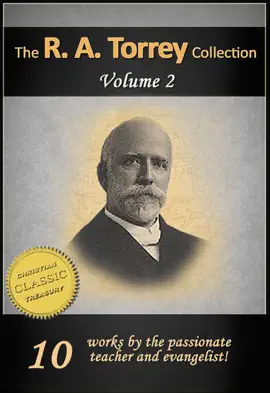 Read: The Works of R. A. TORREY, Vol 2: Life of Torrey, Baptism with Holy Spirit, Life and Death of D. L. Moody, How to Succeed in Christian Life, Book Real Salvation, Should Christians Keep Sabbath