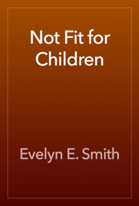 Not Fit for Children