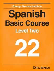 FSI Spanish Basic Course 22 - Foreign Service Institute & Dicendi