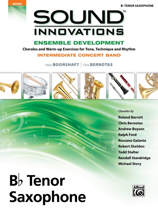 Sound Innovations for Concert Band: Ensemble Development for Intermediate Concert Band - B-Flat Tenor Saxophone