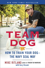 Team Dog - Mike Ritland &amp; Gary Brozek Cover Art