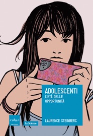 Adolescenti. L'età delle opportunità