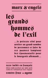 Les Grands Hommes de l'exil by Karl Marx, Friedrich Engels, Sylvie Aprile & Ernst Dronke