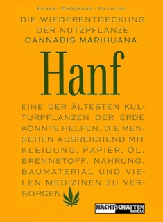 Die Wiederentdeckung der Nutzpflanze Hanf by Jack Herer & Mathias Bröckers