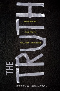 The Truth by Jeffry W. Johnston
