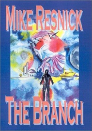 The Branch - Mike Resnick