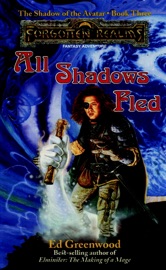 All Shadows Fled - Ed Greenwood
