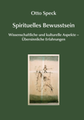 Spirituelles Bewusstsein - Otto Speck