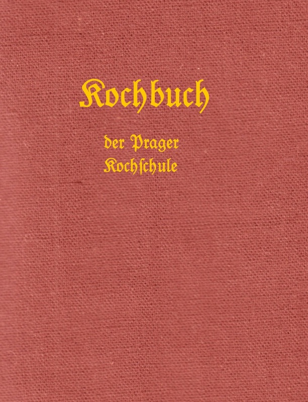 Kochbuch der Prager Kochschule