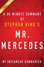 Mr. Mercedes by Stephen King - A 30-minute Summary - InstaRead Summaries