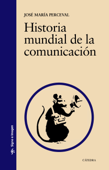 Historia mundial de la comunicación - José María Perceval