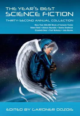 Read: The Year's Book Best Science Fiction: Thirty-Second Annual Collection