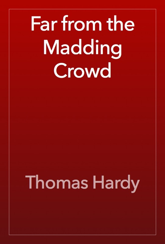 Far from the Madding Crowd