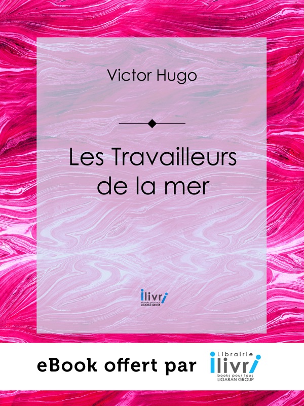 Les Travailleurs de la mer