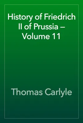 Read: History of Book Friedrich II of Prussia — Volume 11