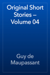 Original Short Stories — Volume 04