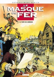Le Masque de fer - Tome 01 - Marc-Rénier & Patrick Cothias