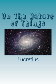 On The Nature of Things by Lucretius