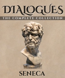Dialogues - Seneca