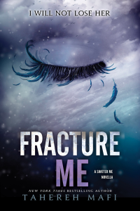 Fracture Me - Tahereh Mafi Cover Art