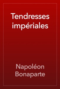 Tendresses impériales