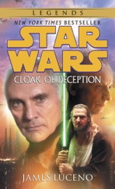 Cloak of Deception: Star Wars - James Luceno