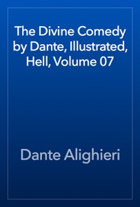 The Divine Comedy by Dante, Illustrated, Hell, Volume 07