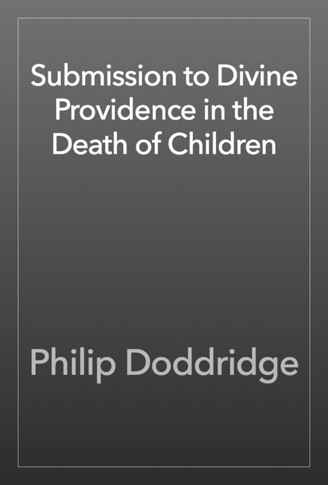 Submission to Divine Providence in the Death of Children