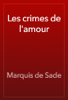 Les crimes de l'amour - Marquis de Sade