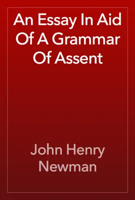 Read: An Essay In Aid Of A Grammar Book Of Assent